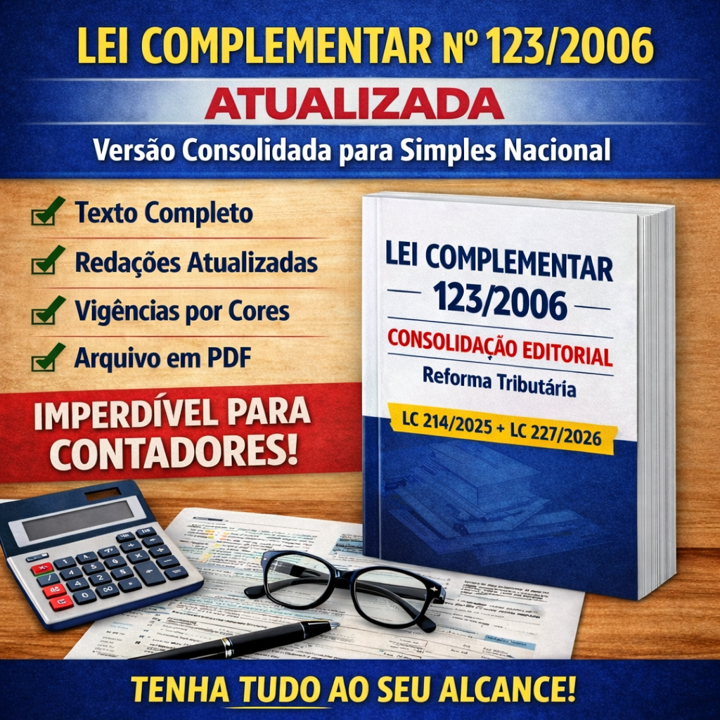 Lei Complementar nº 123/2006 Atualizada – Versão Consolidada para C...