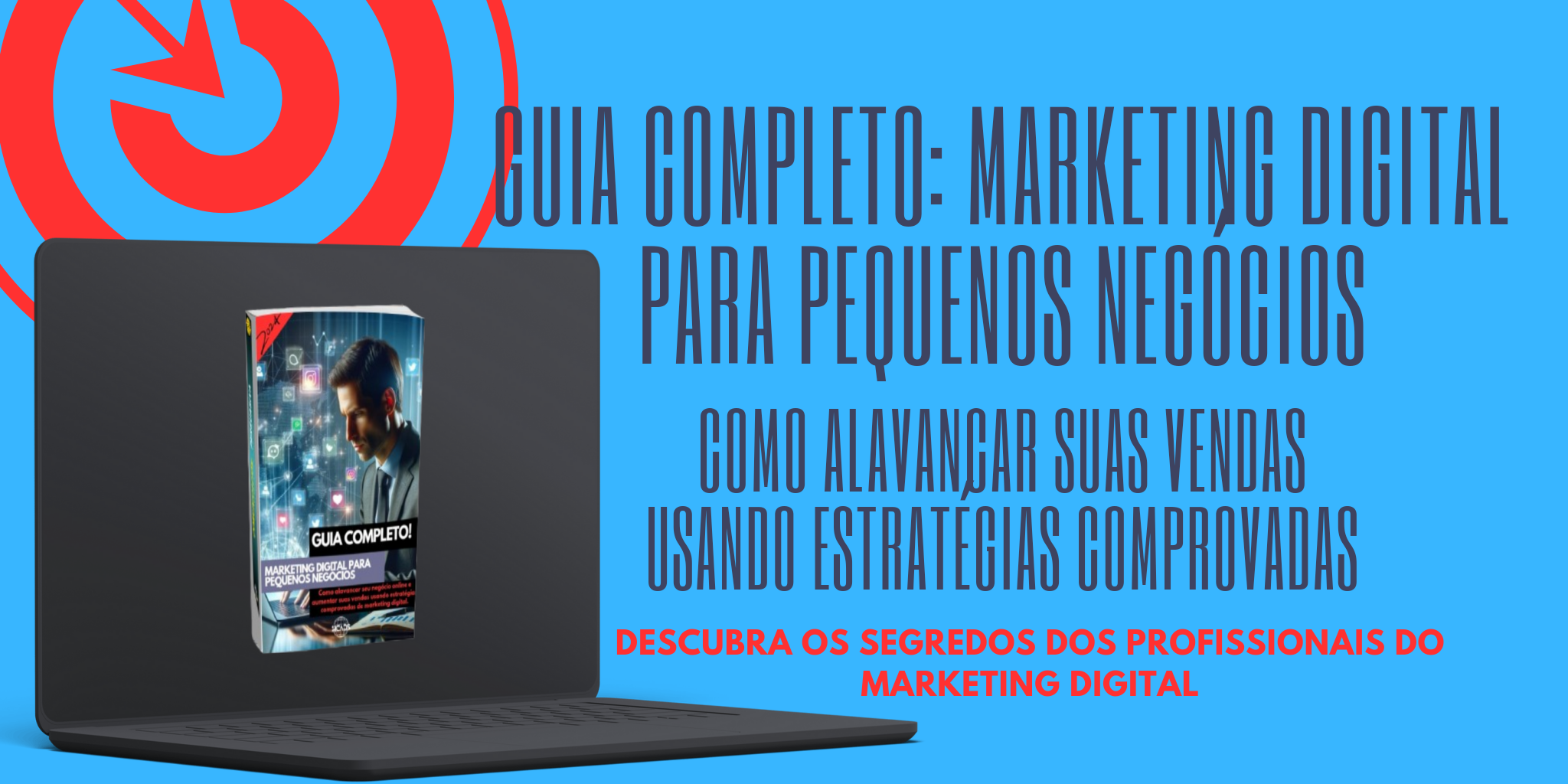 Guia Completo: Marketing Digital para Pequenos Negócios - Como Alav...