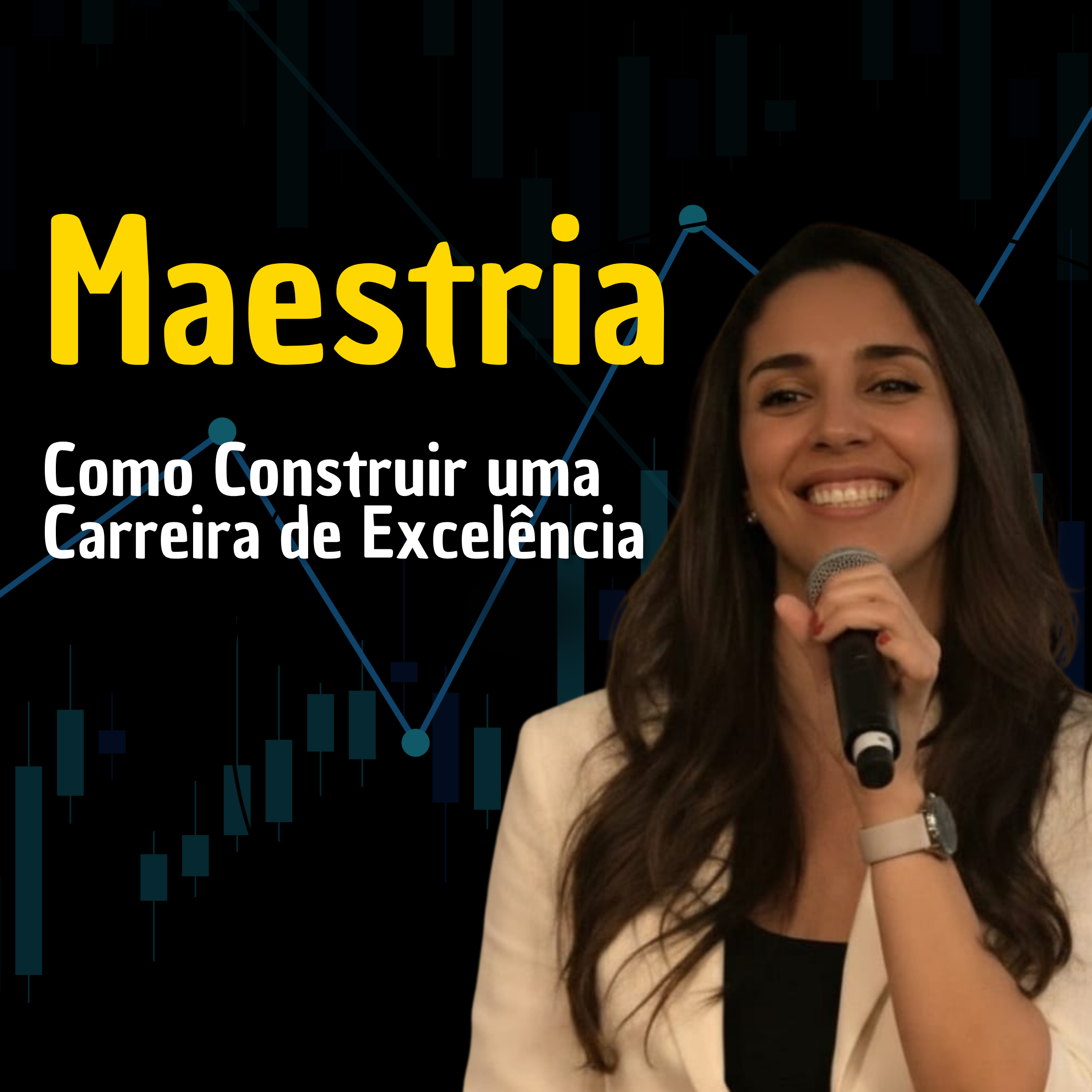 MAESTRIA: Como Construir uma Carreira de Excelência