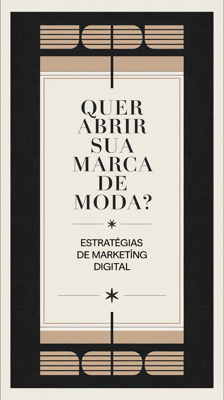 Quer abrir sua marca de moda? O Guia para Criar e Gerenciar uma Marca ...
