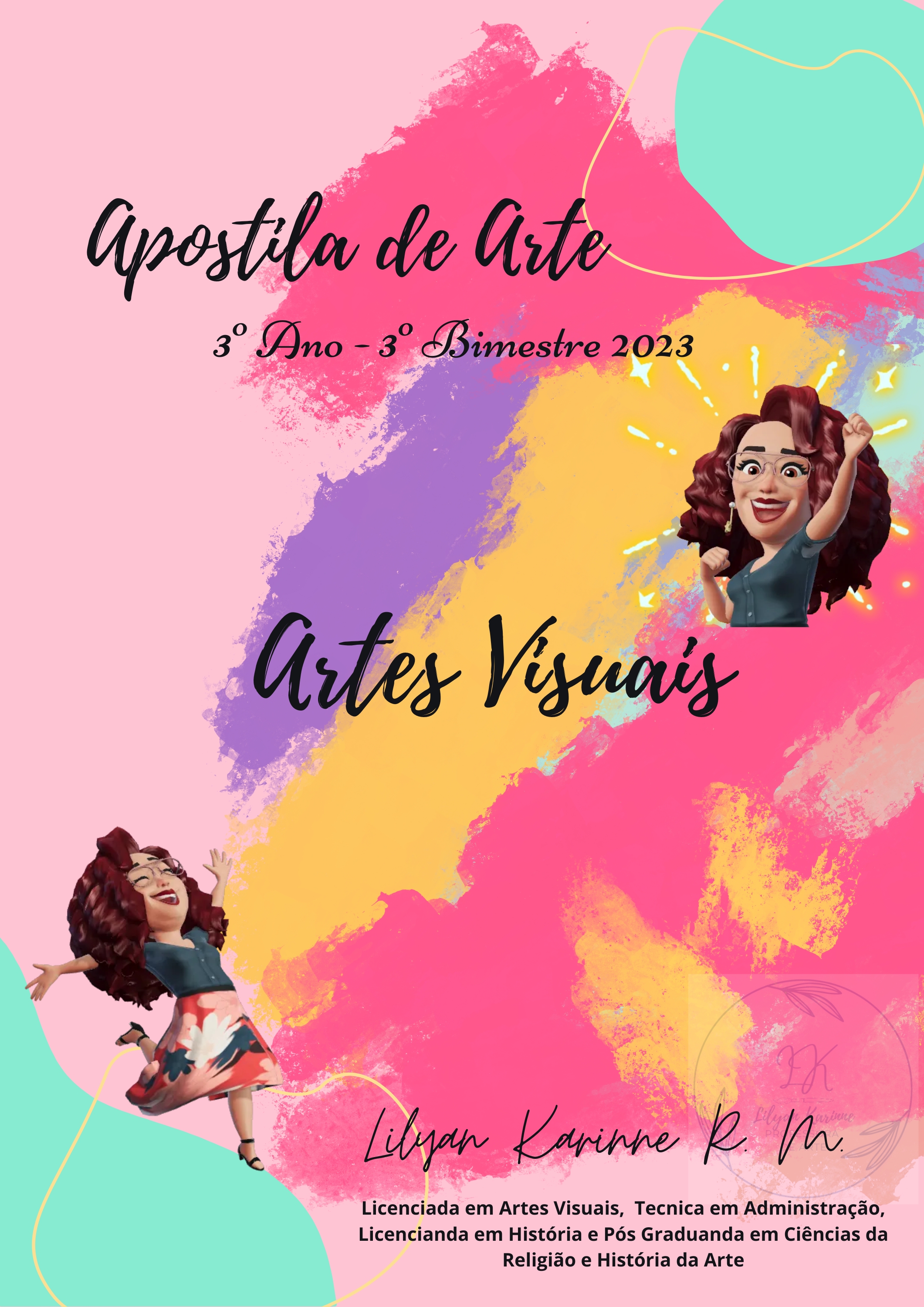 APOSTILA DE ARTE 3º ANO ENSINO MÉDIO 3º BIMESTRE 2023 MG - Lilyan K...