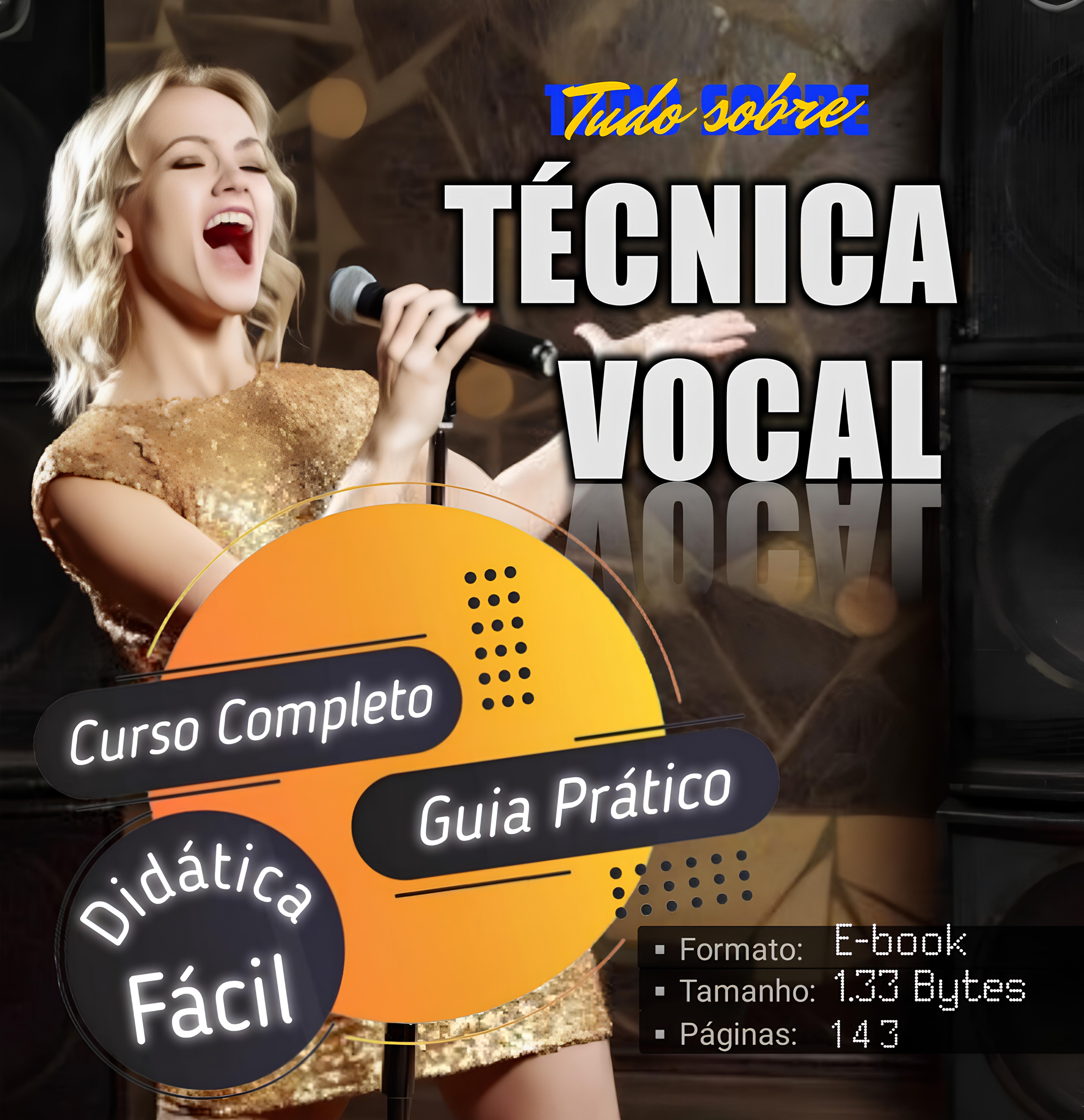 Aprenda a Cantar como Profissional - Curso de Técnica Vocal - Completo, Fácil e Detalhado