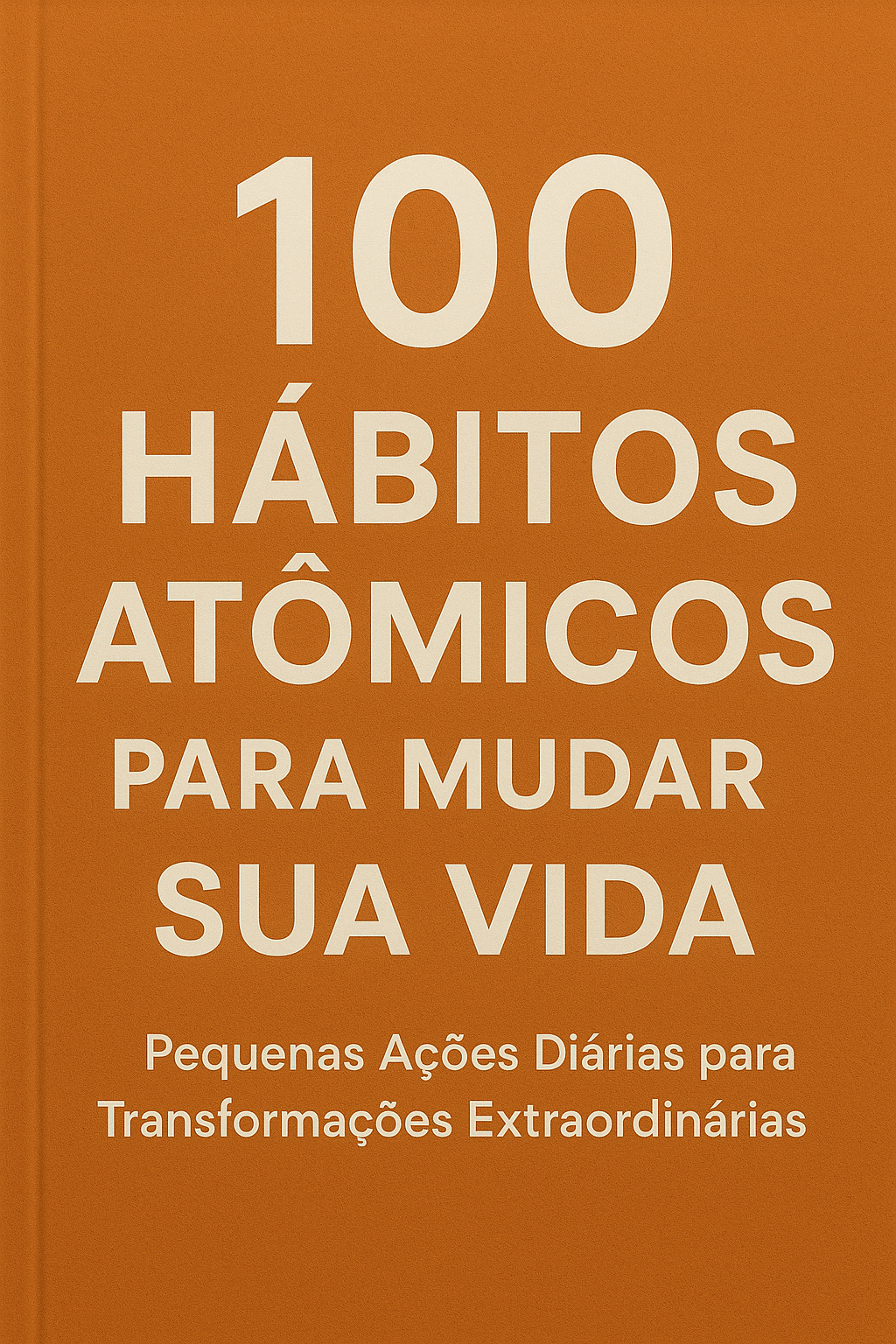 Jornada de Transformação: 100 Hábitos para Evoluir