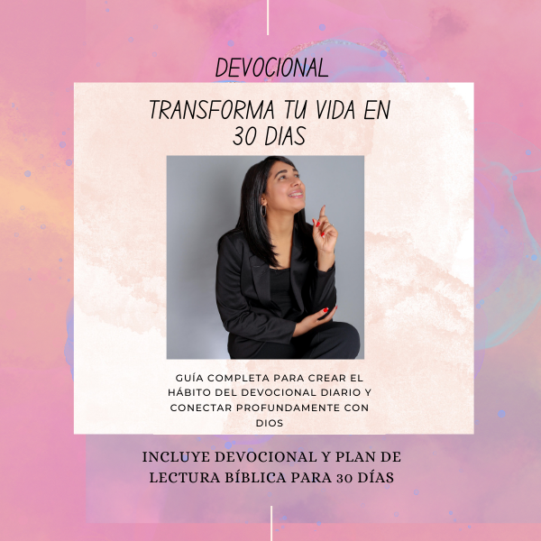Devocional Transforma tu Vida en 30 Días: Guía Completa para Crear ...