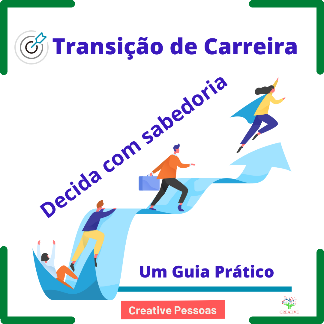 Transição de Carreira - Decida com sabedoria - Um Guia Prático - Vi...
