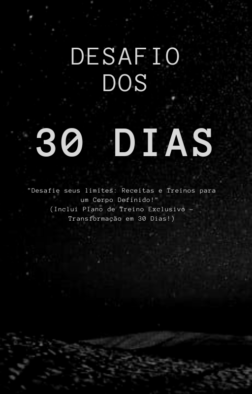 Desafio de 30 Dias: Transforme seu Corpo e Mente