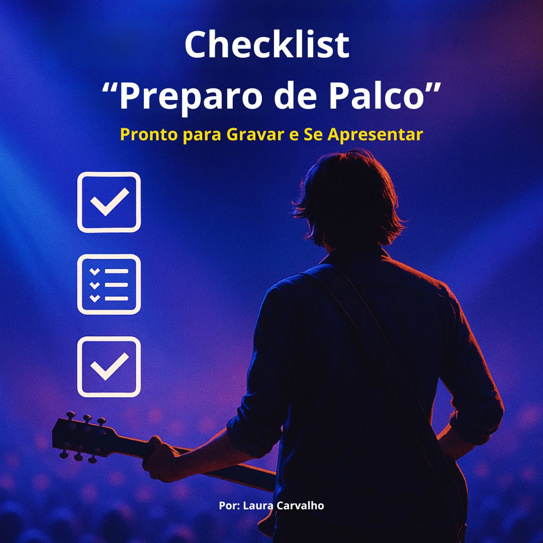 Checklist “Preparo de Palco” – Pronto para Gravar e Se Apresentar