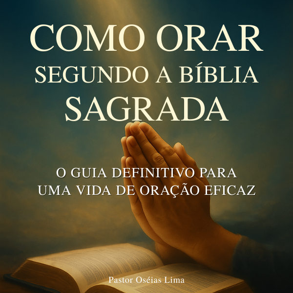 Como Orar Segundo a Bíblia Sagrada | Hotmart