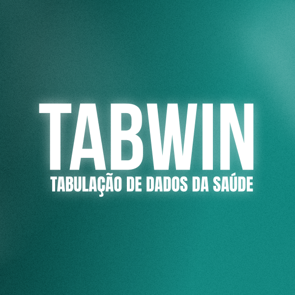 TABWIN - TABULAÇÃO DE DADOS DA SAÚDE (Operacional e Estratégico)