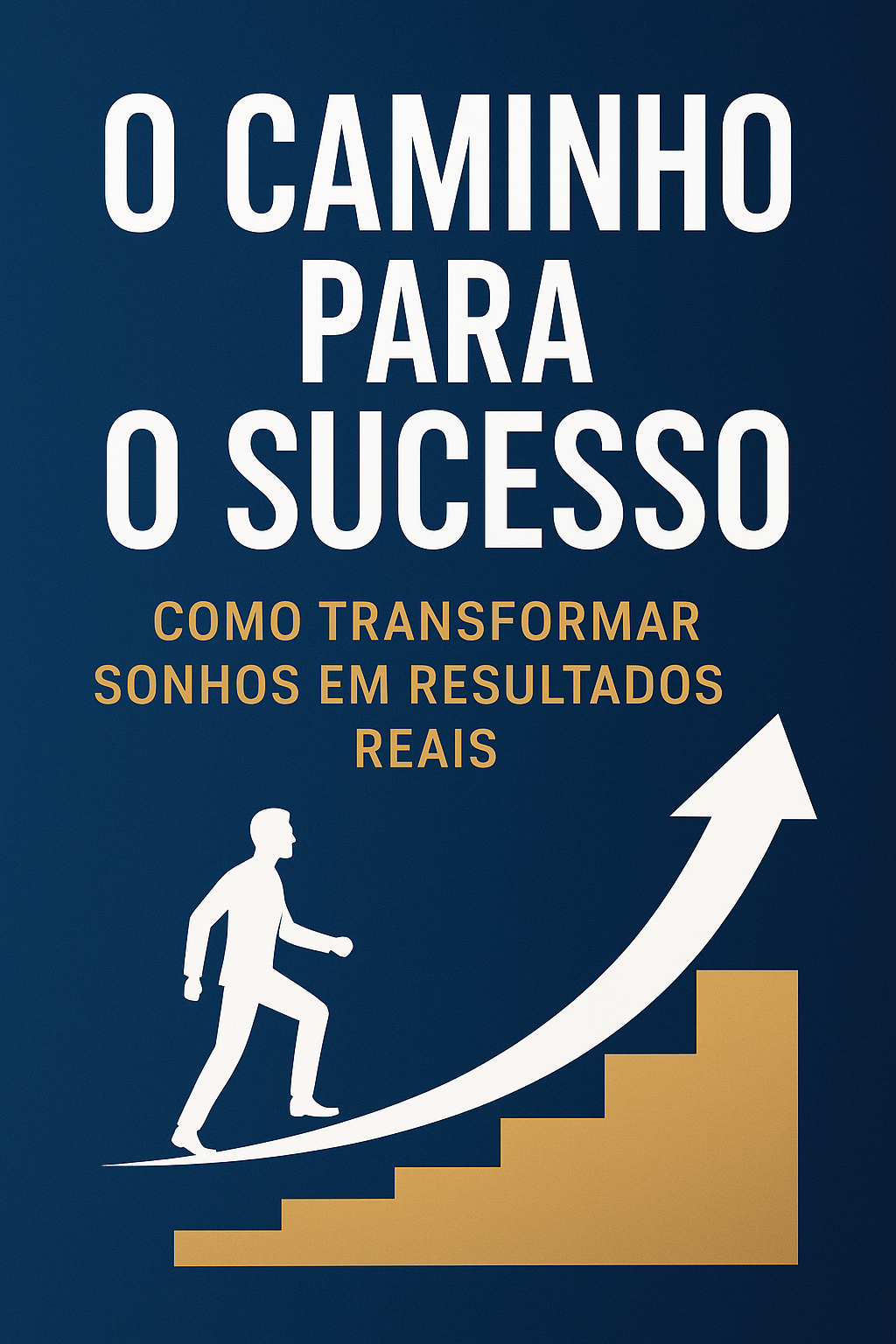 Ebook o caminho para o sucesso - GERSON SILVA MAIA | Hotmart