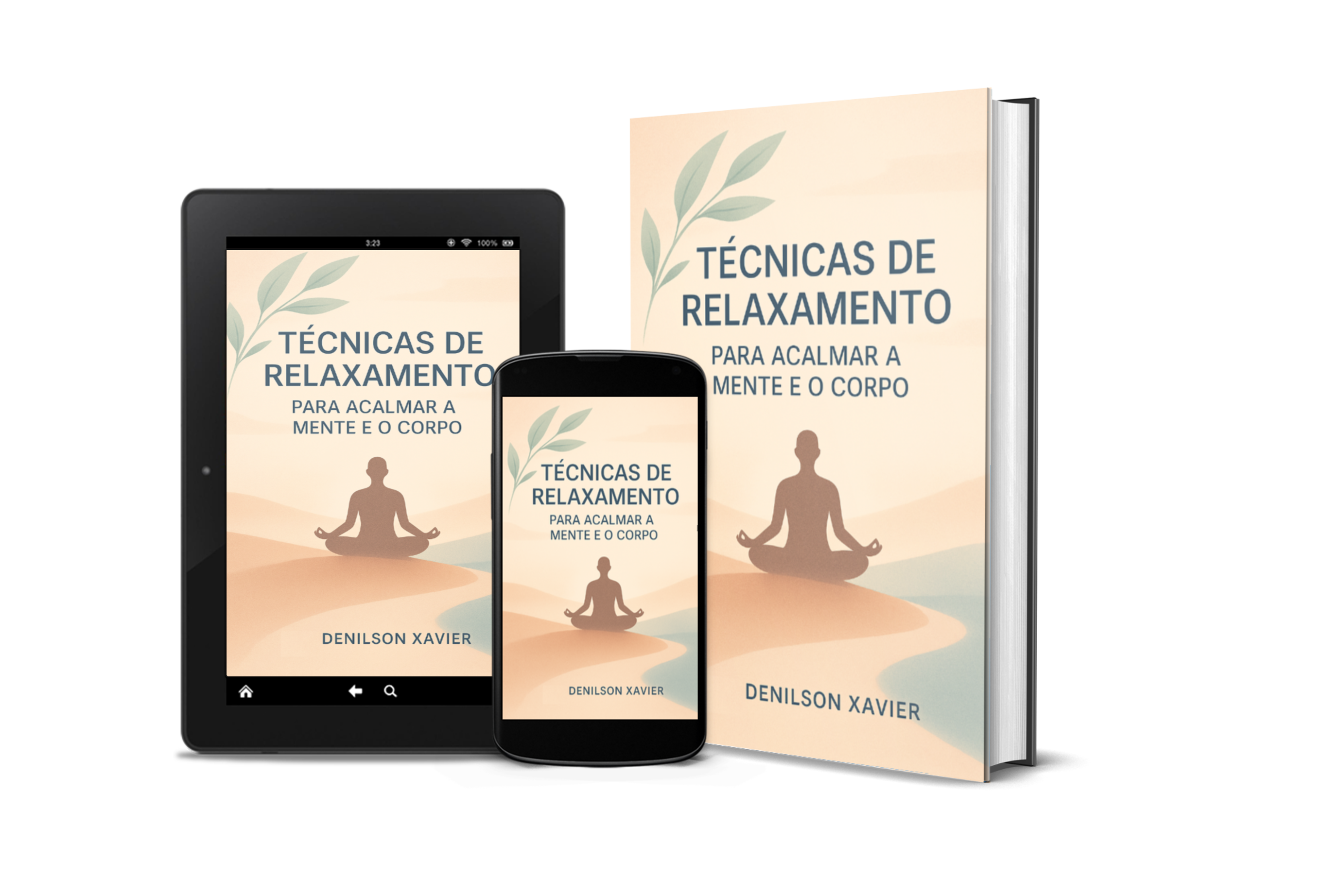 Técnicas de Relaxamento para Acalmar a Mente e o Corpo - DXavier