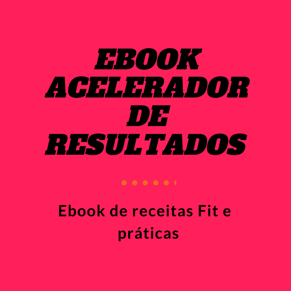 Ebook acelerador de resultados - Camila de Souza Ribeiro | Hotmart