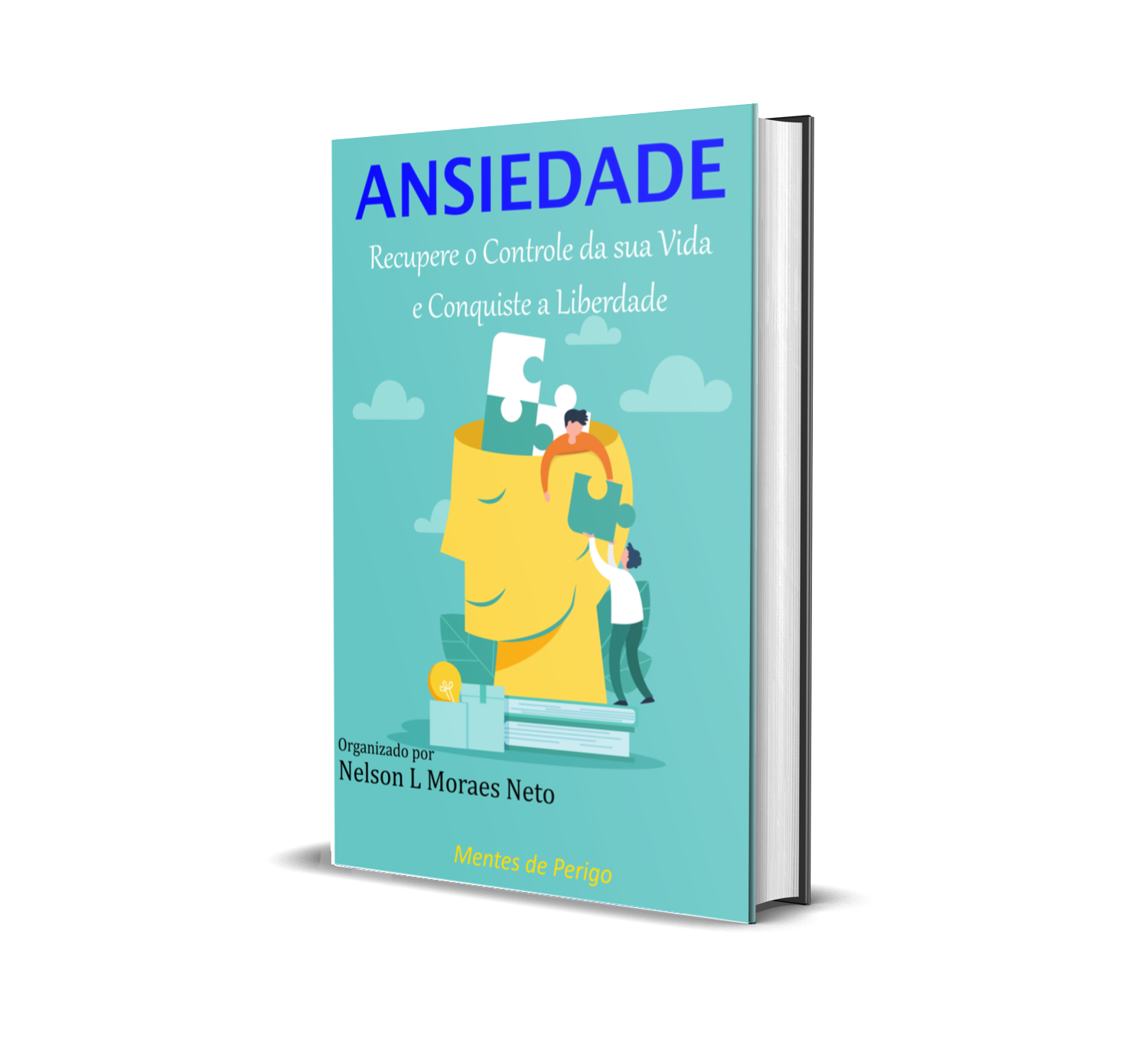 ANSIEDADE – Recupere o Controle da sua Vida e Conquiste a Liberdade
