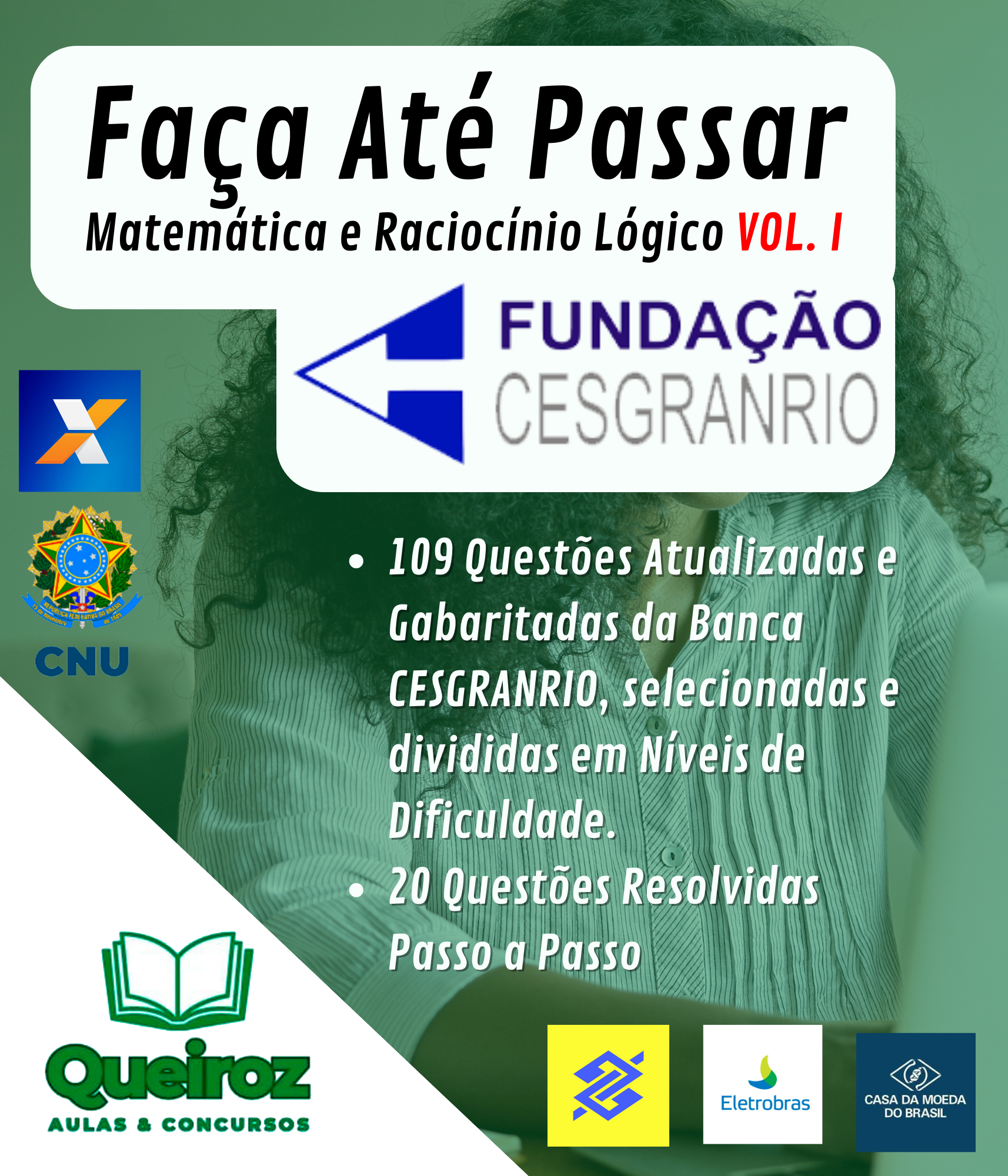 Faça Até Passar: Matemática e Raciocínio Lógico CESGRANRIO Vol. I
