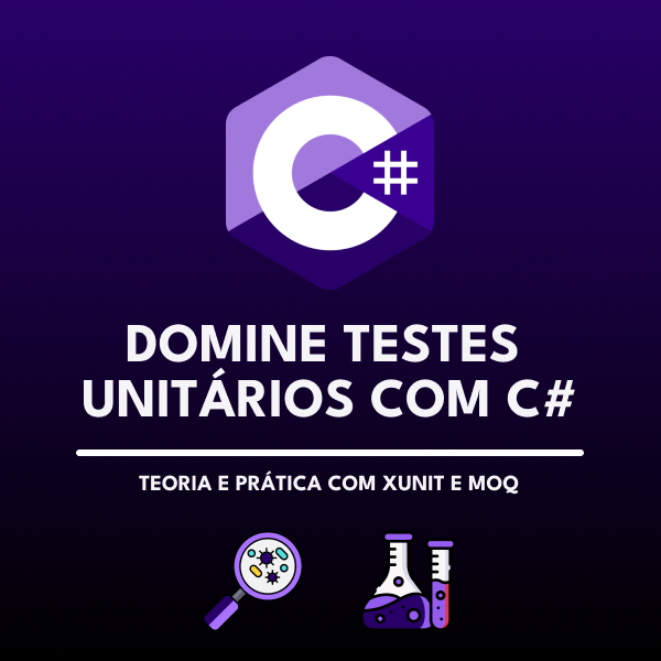 Domine testes unitários com C Teoria e prática com XUnit e Moq