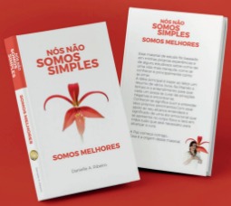 Imagem de capa para o Ebook Nós não Somos Simples... Somos Melhores.