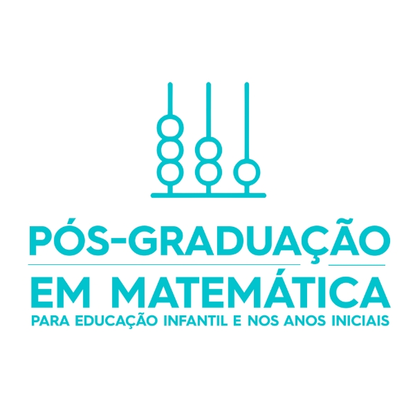 Pós-graduação em Matemática para Educação Infantil e nos Anos Inici...