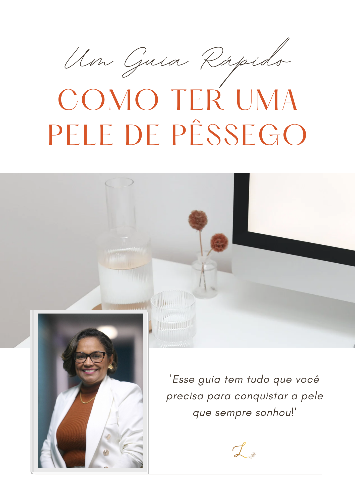 Guia rápido: Como ter uma pele de pêssego - Lilian Oliveira | Hotmart