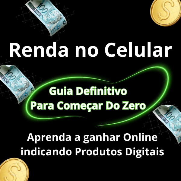 Renda no Celular do Zero - Guia Para Iniciantes I Este Ebook ensina...