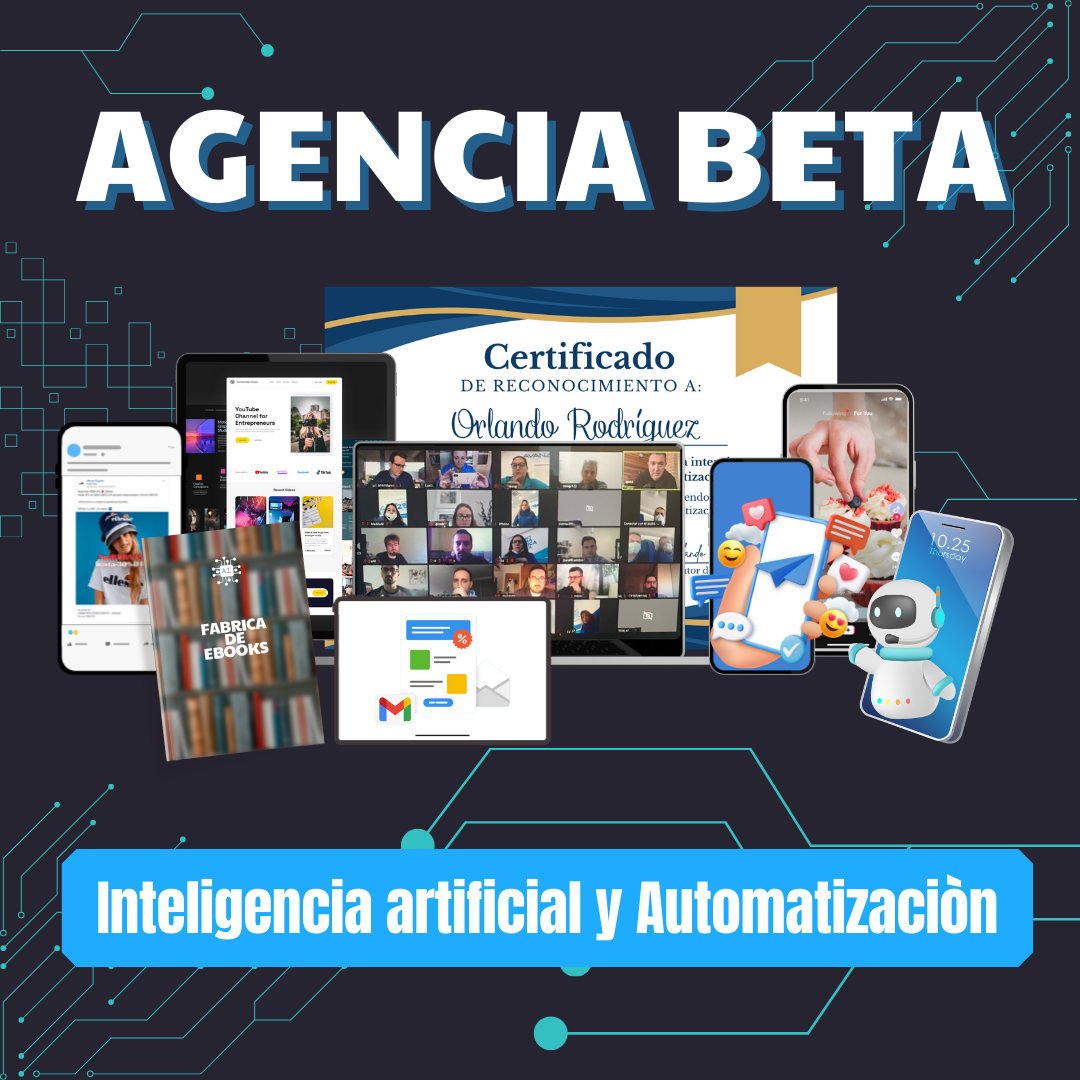 AGENCIA BETA: INTELIGENCIA ARTIFICIAL & AUTOMATIZACION