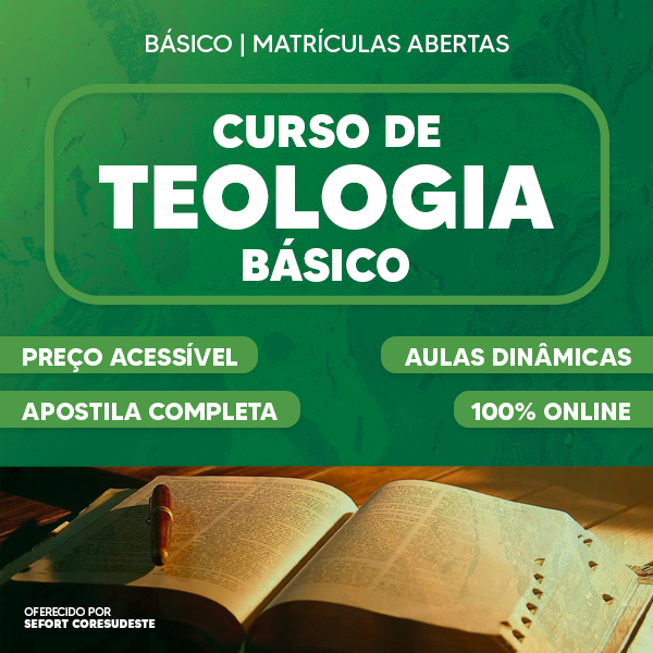 Curso Básico em Teologia - Seminário de Formação Teológica - SEFORT...