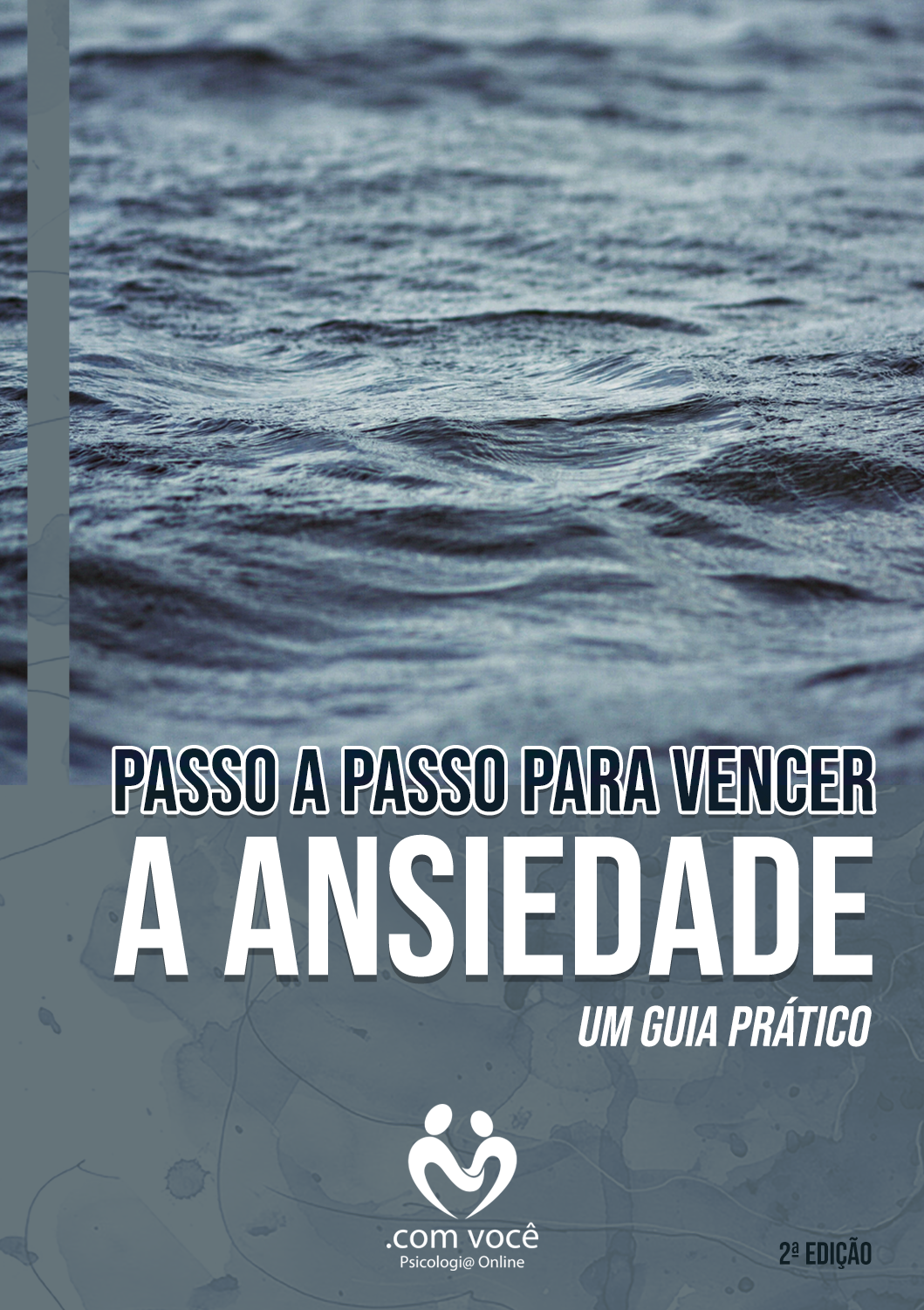 E-BOOK: PASSO A PASSO PARA VENCER A ANSIEDADE cod. SD - com você Ps...