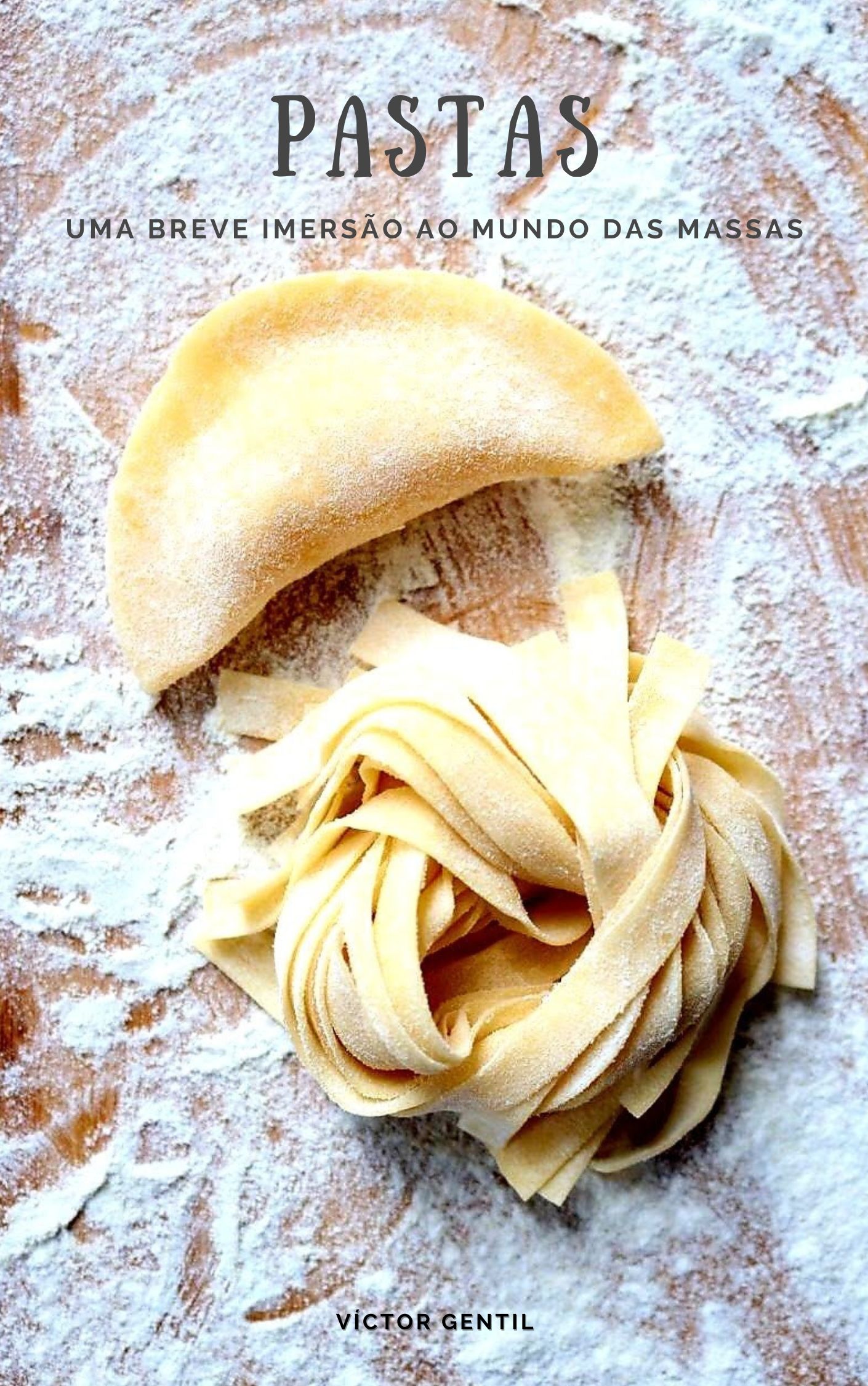 ebook Pastas - Uma breve imersão ao mundo das massas