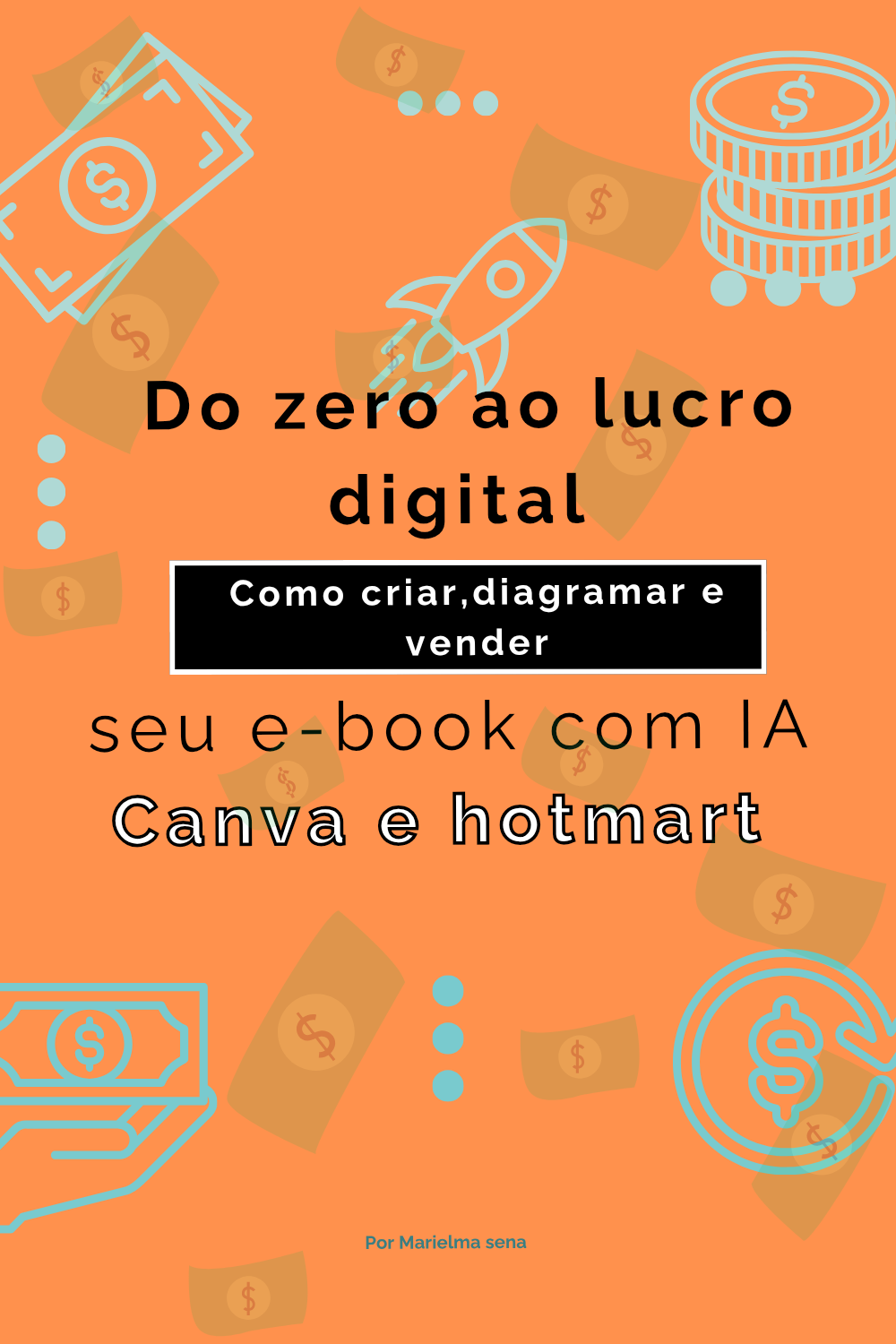 Do Zero ao Lucro Digital: Como Criar, Diagramar e Vender seu E-book com ...