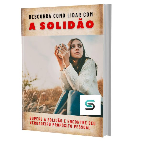 Descubra Como Lidar Com a Solidão