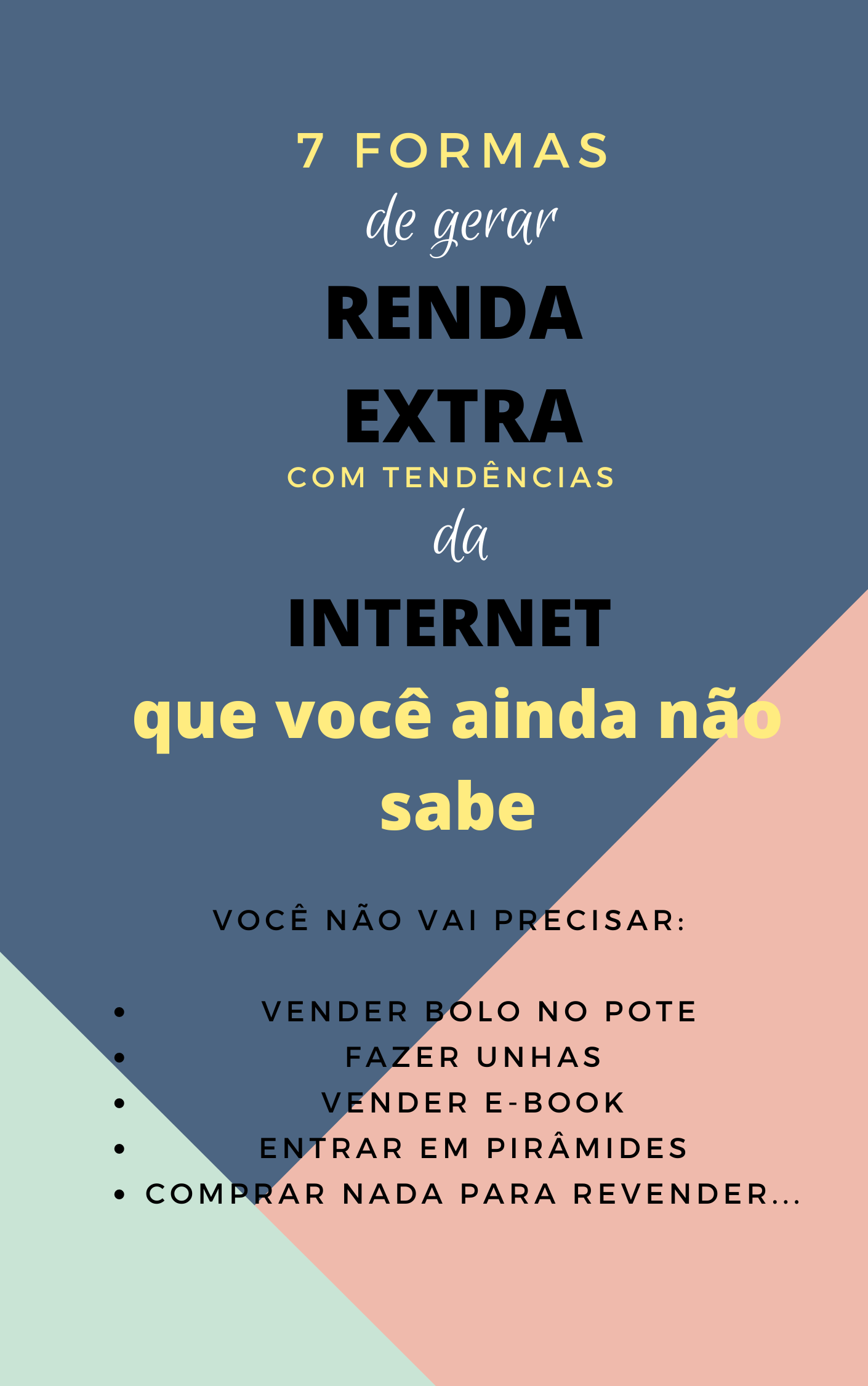 7 FORMAS DE GERAR RENDA EXTRA COM TENDÊNCIAS DA INTERNET
