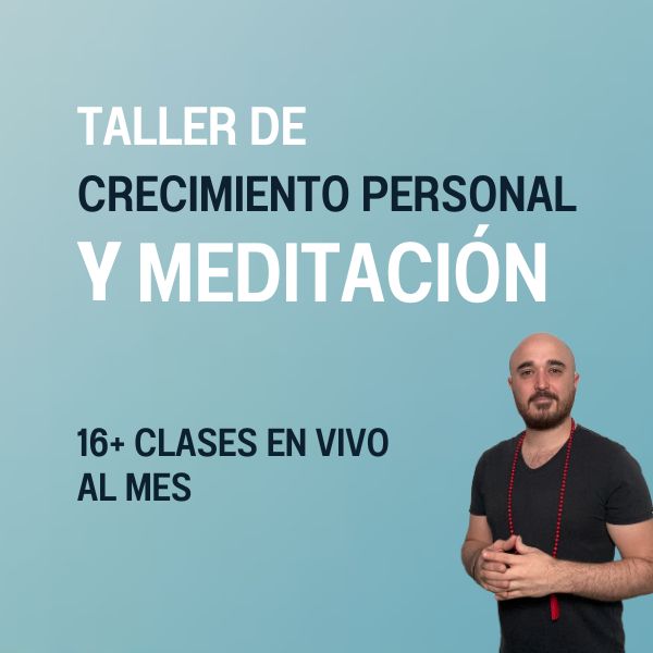 Taller de crecimiento personal y meditación guiada - Daniel Brahmin...
