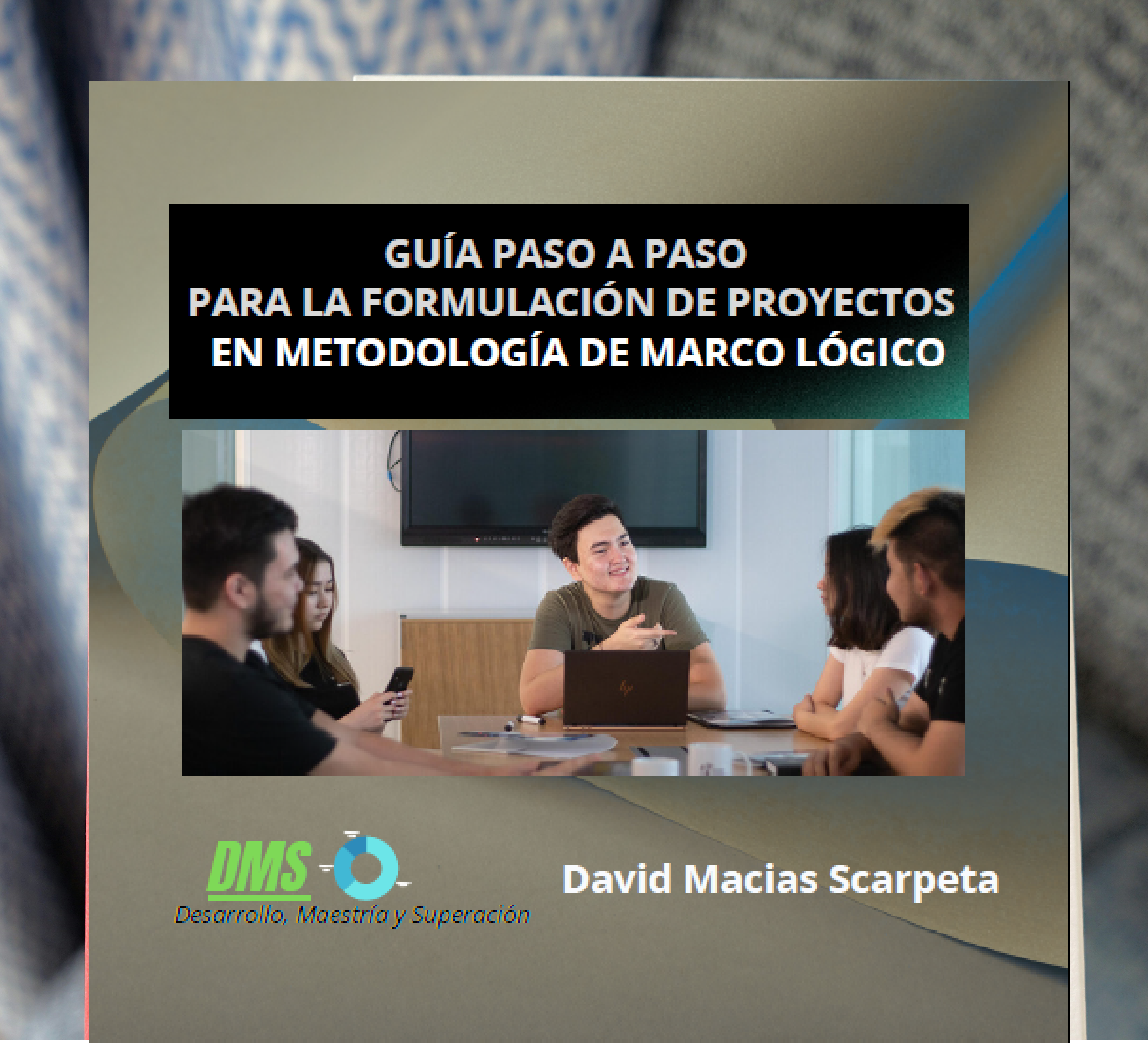 Guía paso a paso para la formulación de proyectos en Metodología de...