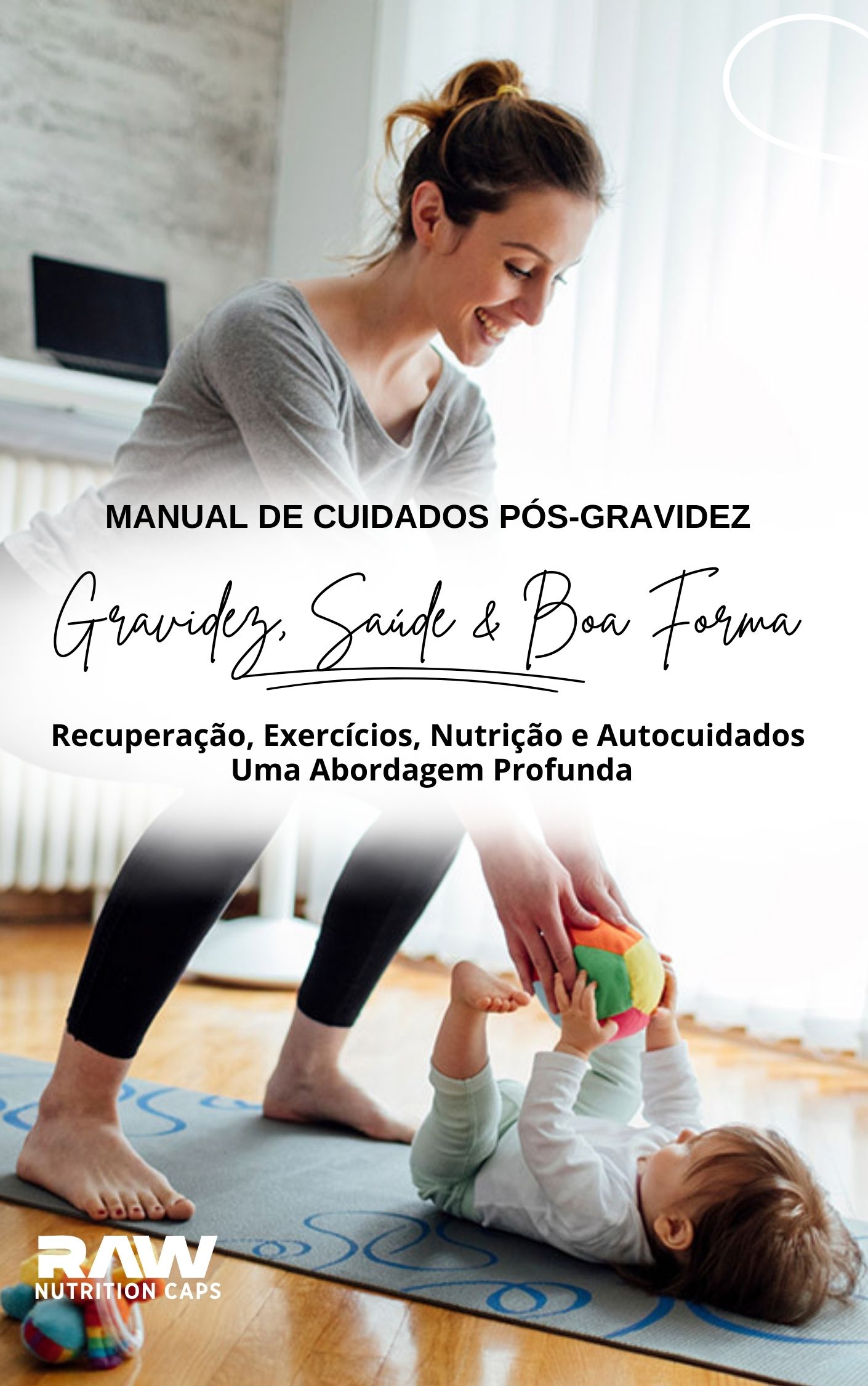 Gravidez, Saúde & Boa Forma Manual de Cuidados Pós-Gravidez - Rodri...