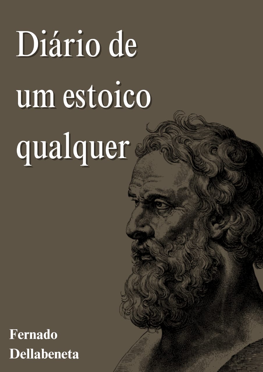 Ebook - O diário de um estoico qualquer - Fernando Lopes Dellabenet...