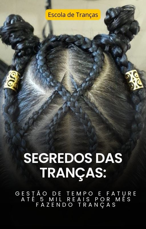 Ebook Escola de Tranças 2.0 - O guia do Segredo das Tranças