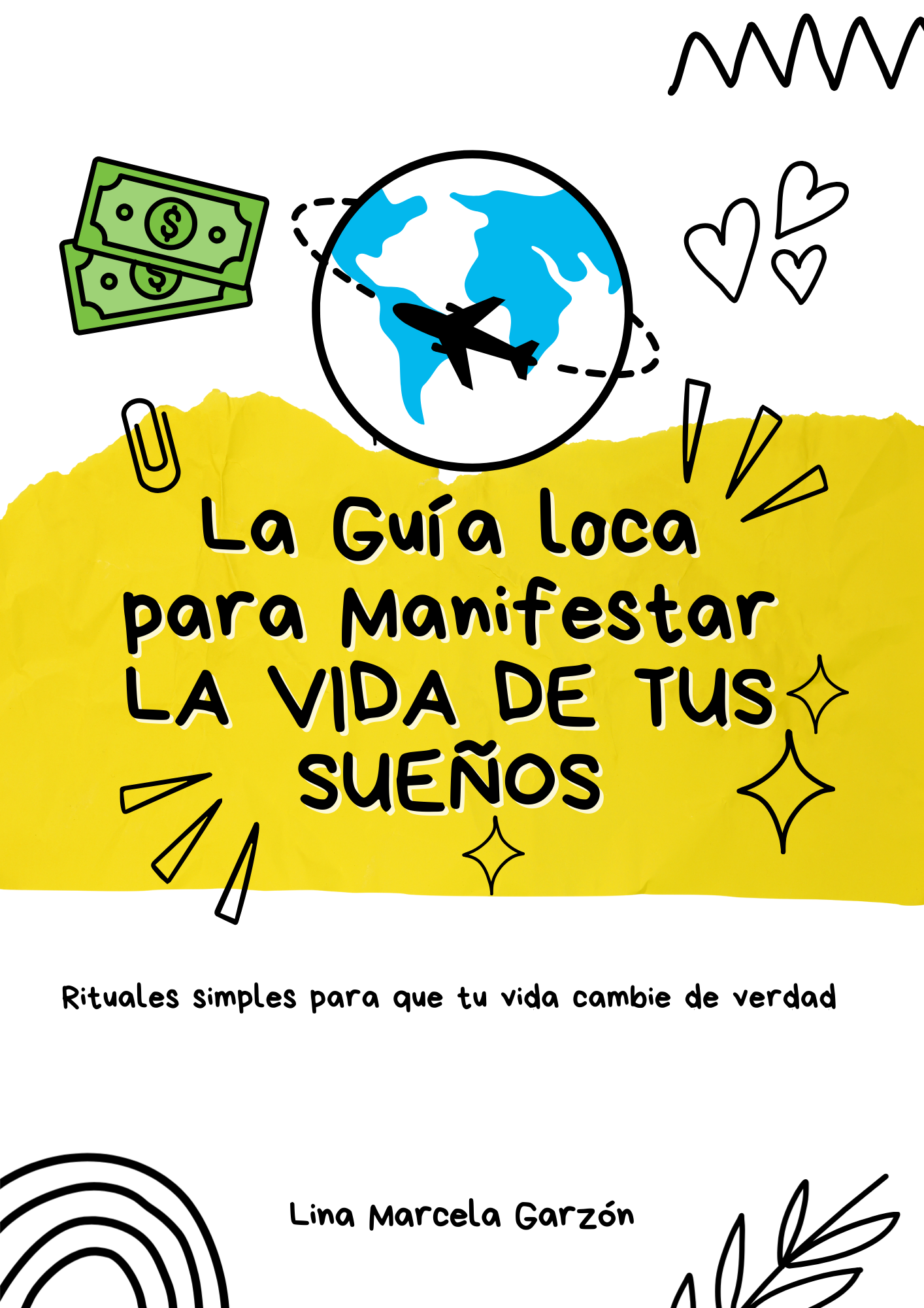 Guía loca para manifestar la vida de tus sueños - Lina Marcela | Ho...