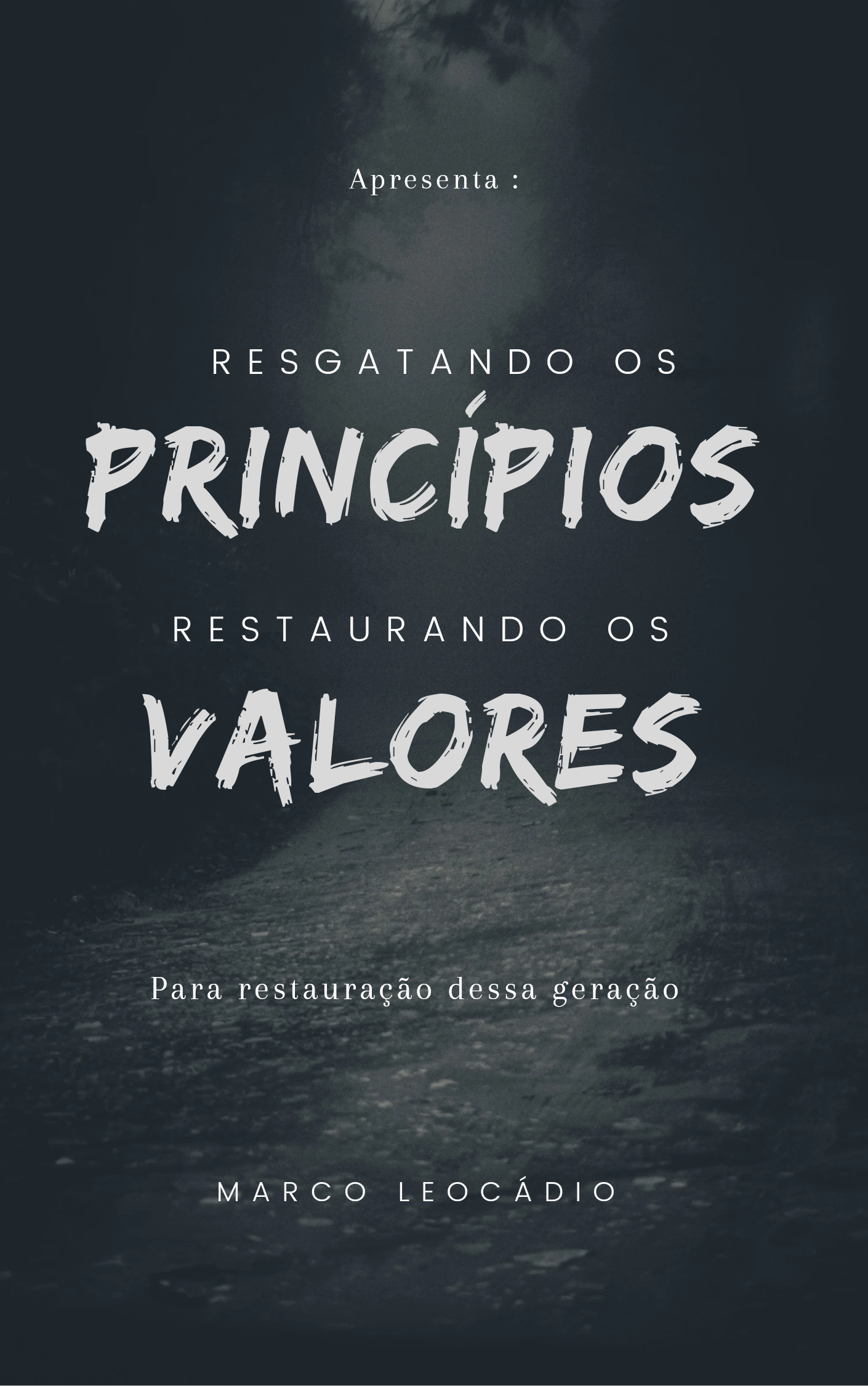 Resgatando Princípios Restaurando Valores - Marco | Hotmart