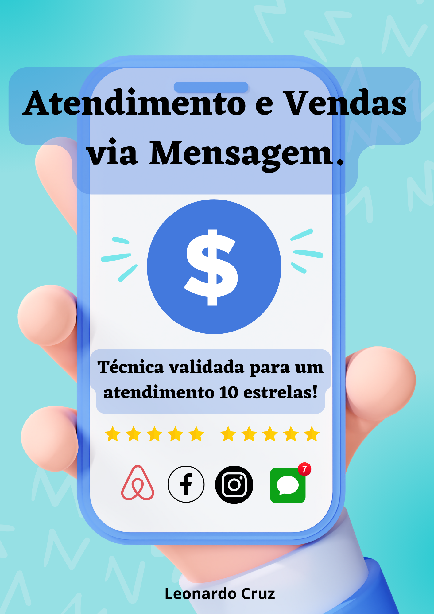 Melhore Seu Atendimento Ao Cliente Via Mensagem Leonardo Leandro