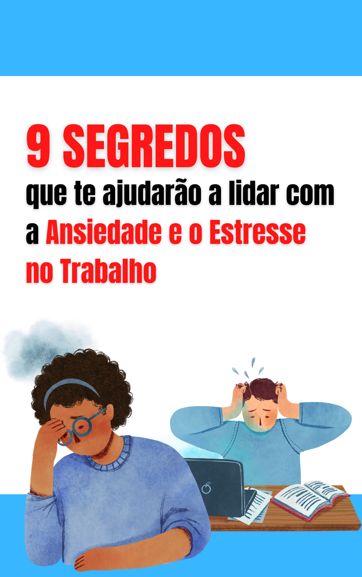 COMO ACABAR COM A ANSIEDADE E O ESTRESSE NO SEU TRABALHO - Dension ...