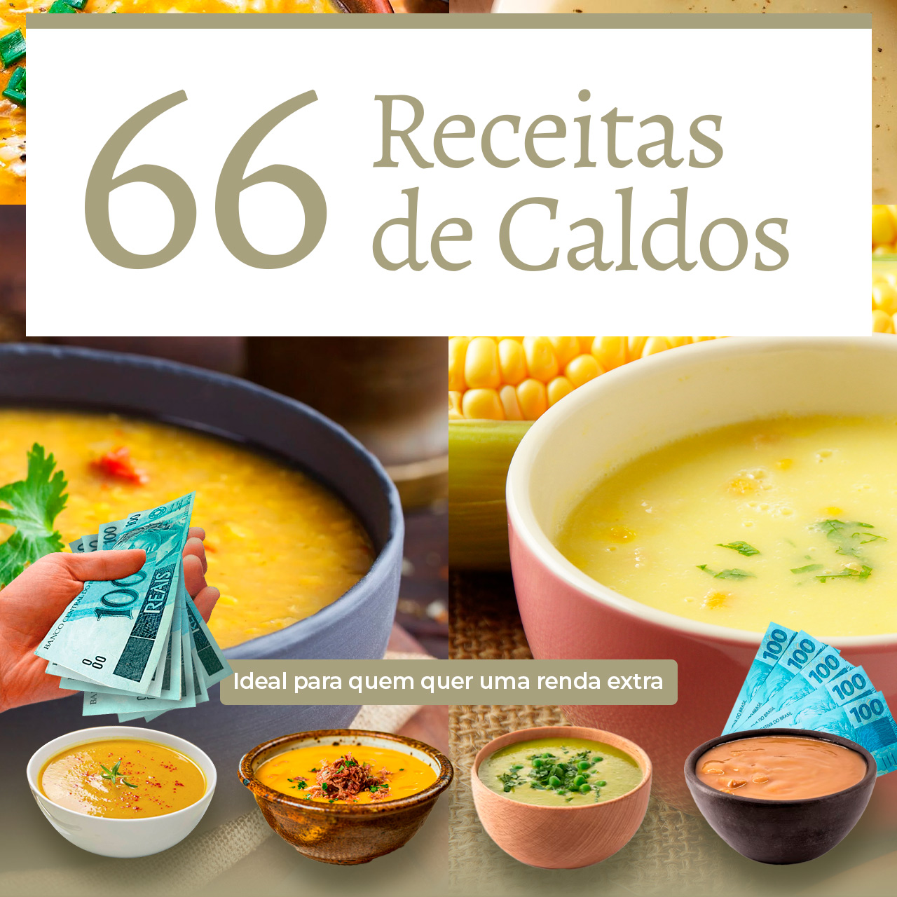 66 Receitas de Caldos - Melhor opção para ter uma renda extra