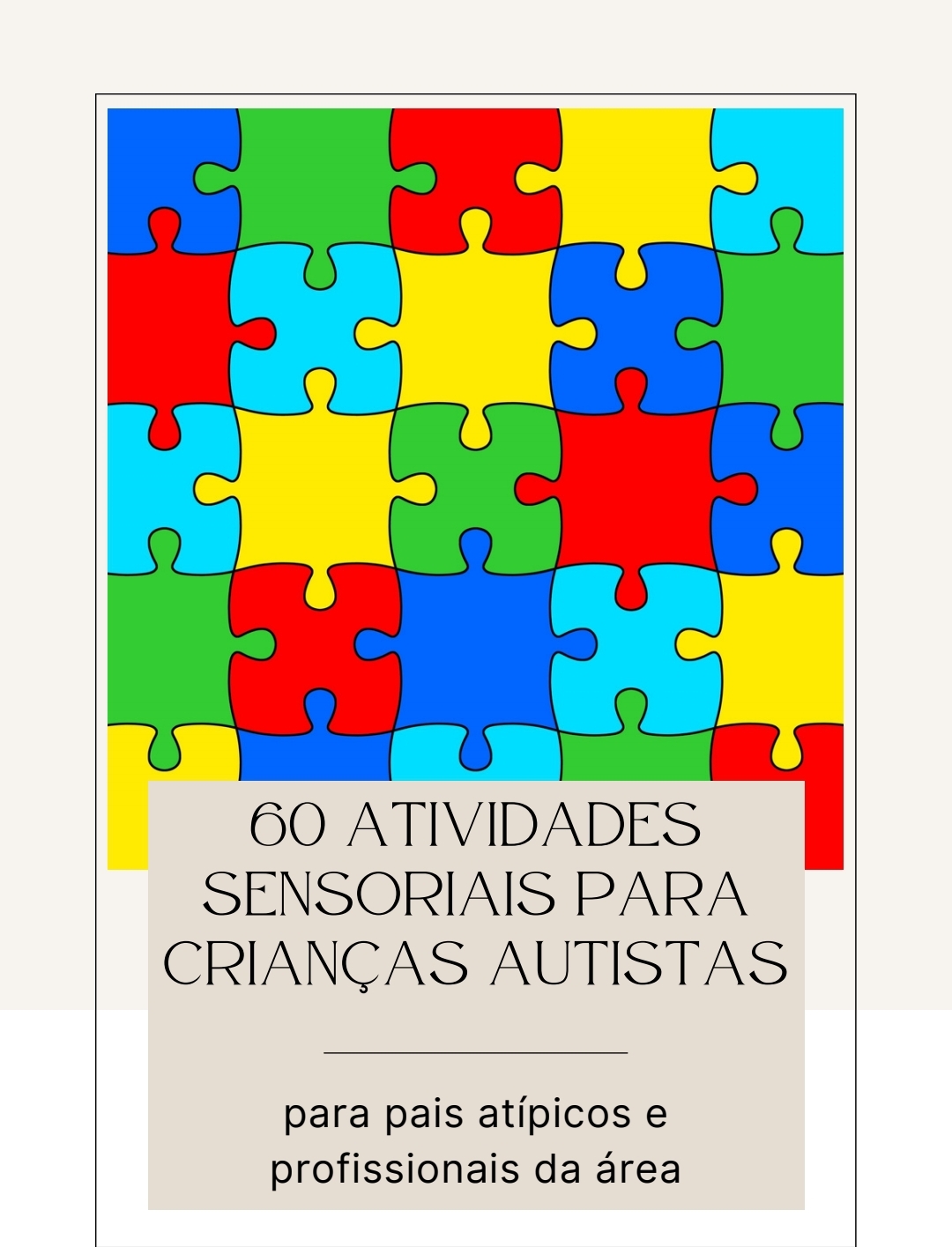 60 Atividades Sensoriais para Crianças Autistas - Rafael de Melo Pi...