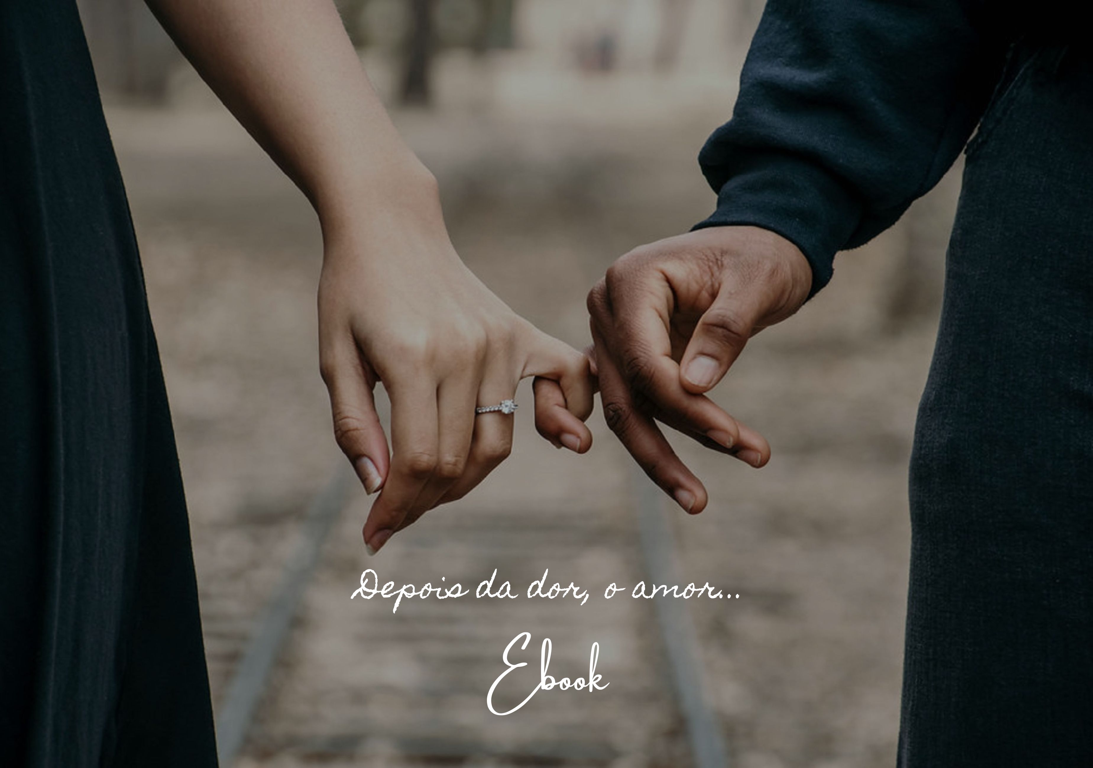 Depois da Dor, o Amor - Como construir um relacionamento baseado em respeito, cumplicidade e união