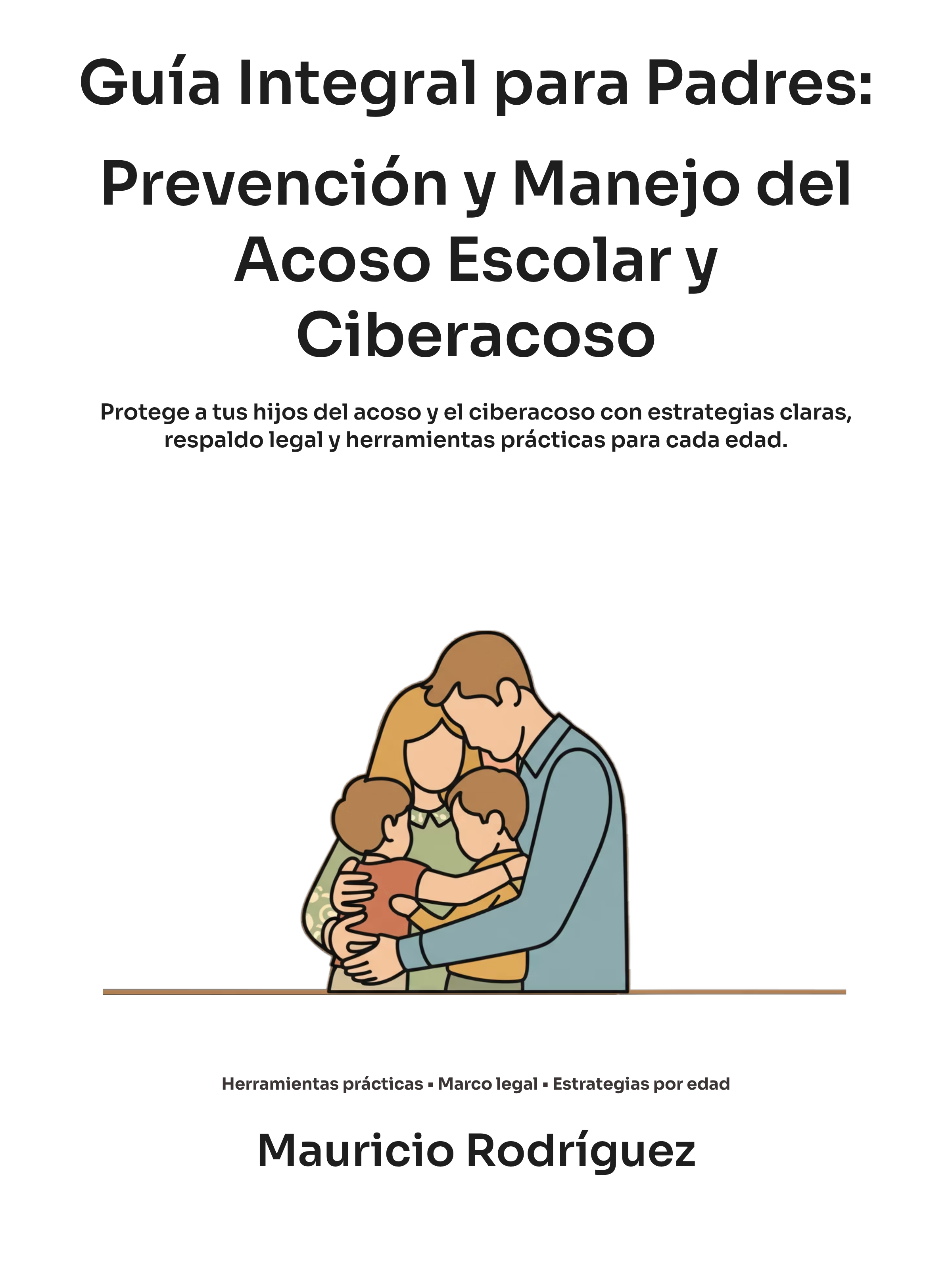 Guía Integral para Padres: Prevención y Manejo del Acoso Escolar y ...