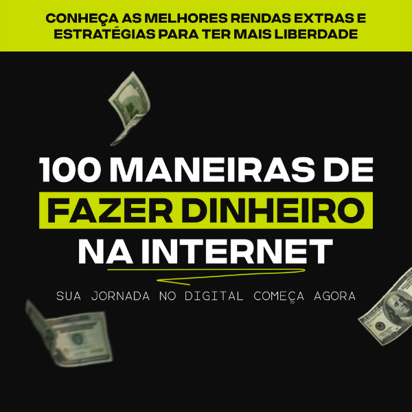 Ebook 100 Maneiras de Fazer Dinheiro na Internet - João Lucas | Ho...