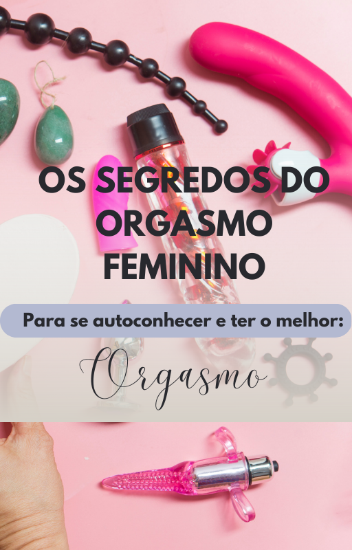Imagem de capa para o Ebook Os Segredos do Orgasmo Feminino