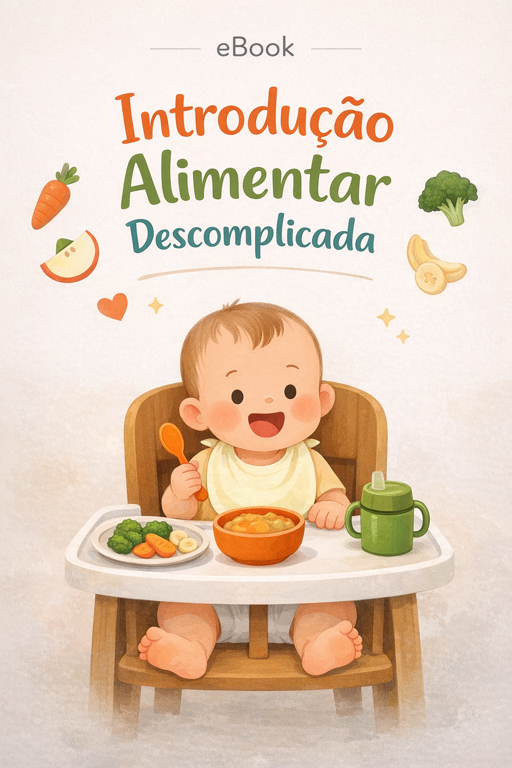 Introdução Alimentar Sem Complicação: Guia Prático para Começar do ...