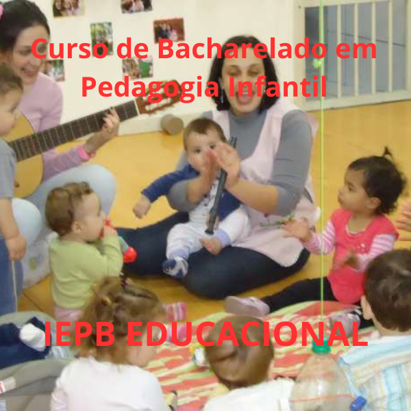 Curso de Bacharelado em Pedagogia Infantil - INSTITUTO EDUCACIONAL ...