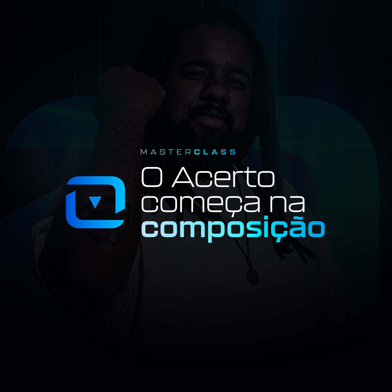Masterclass: O acerto começa na Composição