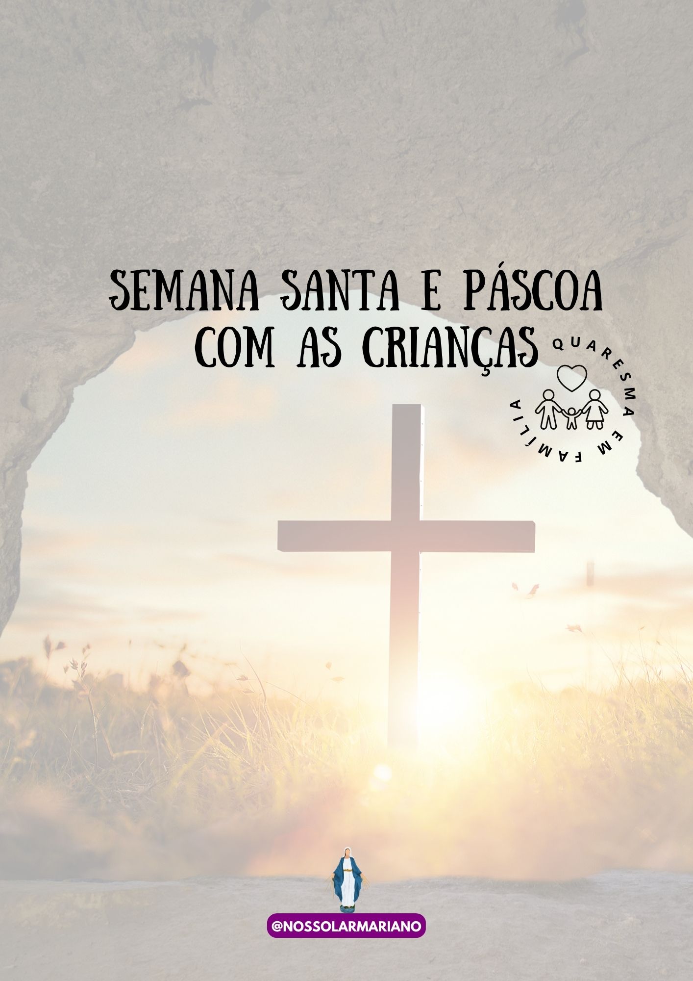 SEMANA SANTA COM AS CRIANÇAS + CAÇA AO TESOURO
