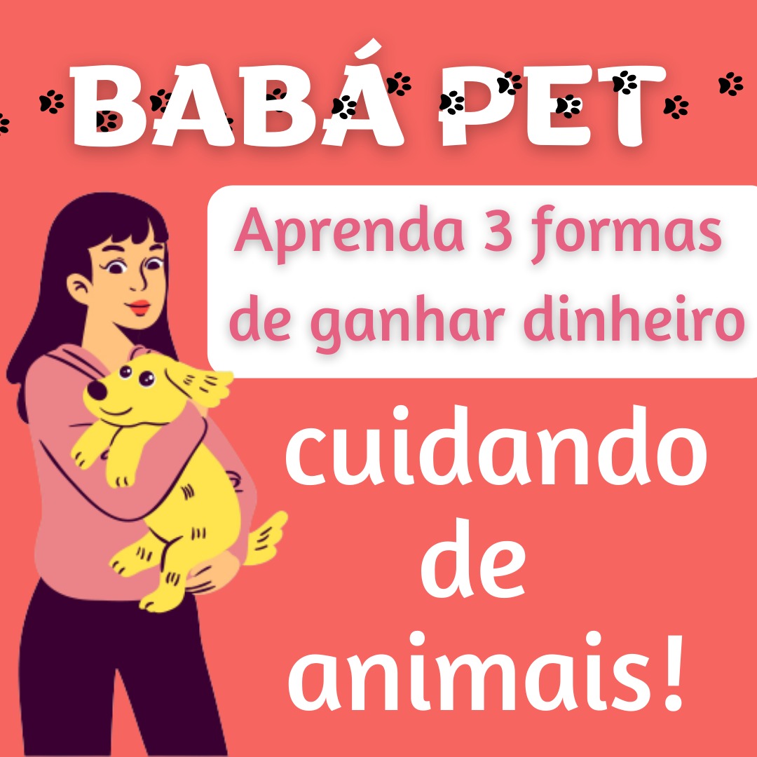 BABÁ PET Profissão Cuidadora de Animais Erica Hotmart